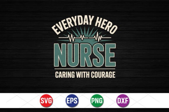 Everyday Hero Nurse SVG